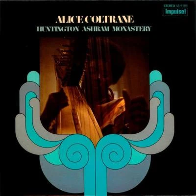 Huntington Ashram Monastery 专辑 Alice Coltrane/Santana