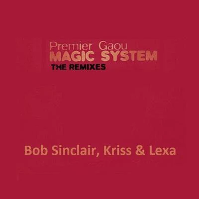 Premier Gaou, The Remixes 專輯 Magic System