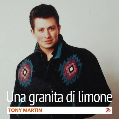 Una granita di limone 專輯 Tony Martin