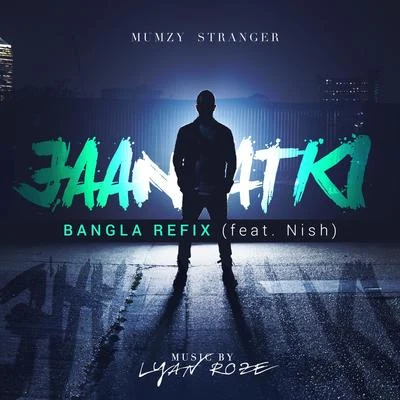 Jaan Atki (Bangla Refix) [feat. Nish] 專輯 Juggy D/Mumzy Stranger/H-dhami/Raxstar/F1rstman