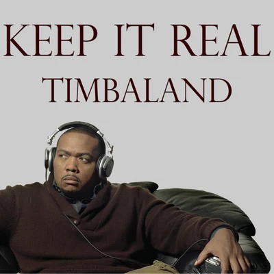 Keep It Real 专辑 V. Bozeman/Timbaland