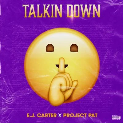 Talkin Down 專輯 E.J. Carter/Lil Flip