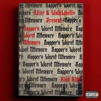 Rappers Worst Nitemare 專輯 Kidd Kidd/Neef Buck/Young Chris