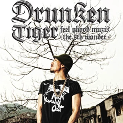 Feel gHood Muzik - The 8th Wonder 專輯 Tiger JK