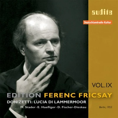 Edition Ferenc Fricsay (IX) - G. Donizetti: Lucia Di Lammermoor 專輯 RIAS-Symphonie-Orchester