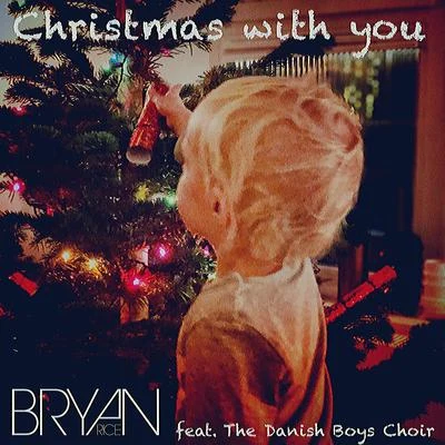 Christmas with you 專輯 Bryan Rice