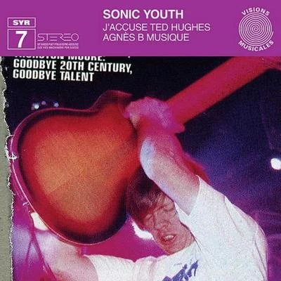 J Accuse Ted Hughes 專輯 Sonic Youth