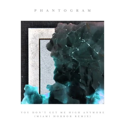 You Dont Get Me High Anymore (Remixes) 專輯 Phantogram