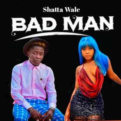 Bad Man 專輯 Shatta Wale