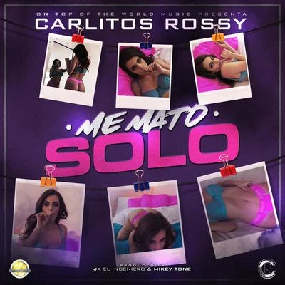 Me Mato Solo 專輯 Carlitos Rossy