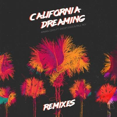 California Dreaming (Remixes) 專輯 Arman Cekin/Paul Rey