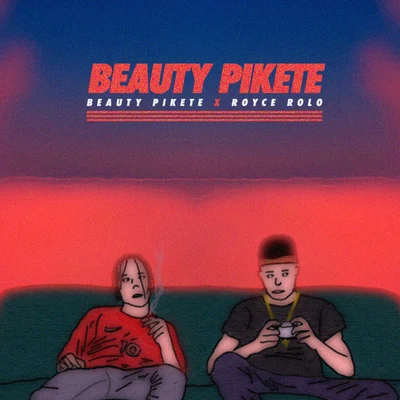 Beauty Pikete 專輯 Love Yi/Royce Rolo