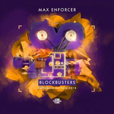 Blockbusters (Emporium Anthem 2018) 專輯 Max Enforcer