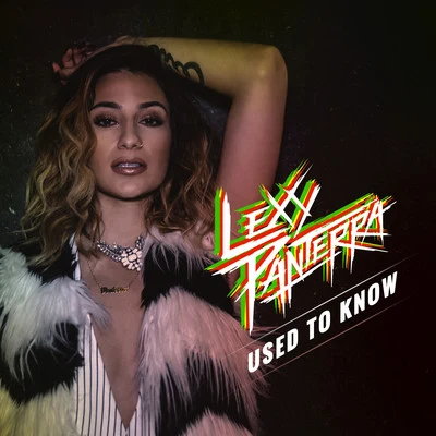 Lexy Panterrairfan2VOICE Used to Know - Single