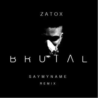 Brutal (SAYMYNAME Remix) 專輯 SAYMYNAME/Mercer