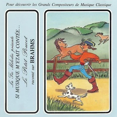 Si musique metait contée... - Le Petit Poucet raconté sur Brahms 專輯 Théatre Populaire de la Petite France