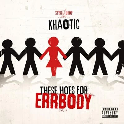 These Hoes for Everybody 專輯 Lij Michael/Khaotic