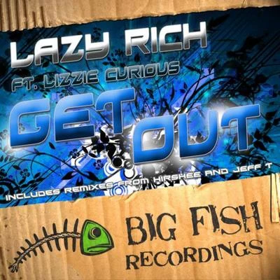 Lazy RichSpencer BrownSpecial Features Get Out feat. Lizzie Curious