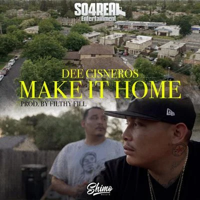 Make It Home 專輯 Rico 2 Smoove/Dee Cisneros/Allybo