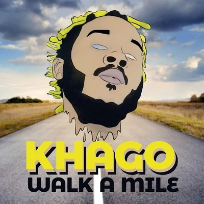 Walk A Mile 專輯 Khago