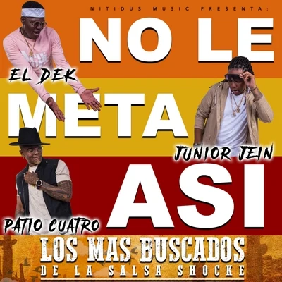 No Le Meta Así 專輯 Junior Jein/Bomby