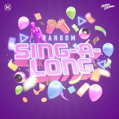 Sing-A-Long (Extended Mix) 专辑 Ransom