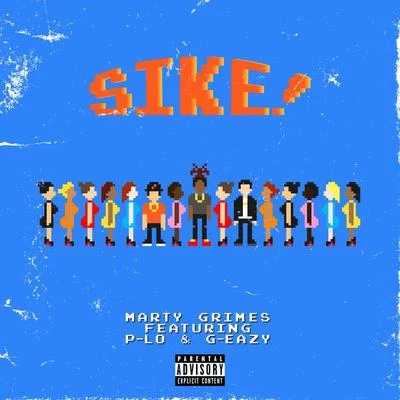 SIKE! 专辑 Guapely/Marty Grimes/BpTheOfficial