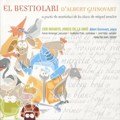 Albert Guinovart El Bestiolari d´Albert Guinovart