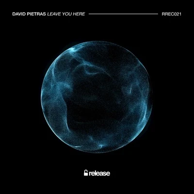 Leave You Here 專輯 David Pietras/Neva/Just Kiddin