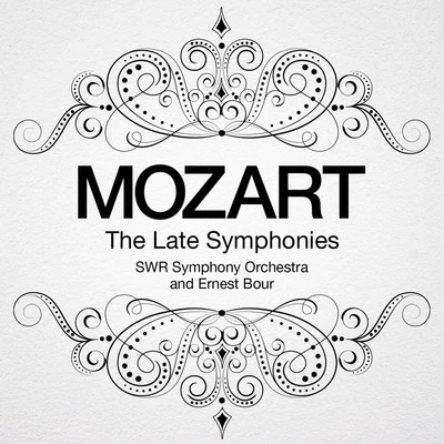 Mozart: The Late Symphonies 專輯 Ernest Bour/Orchestre Philharmonique De Radio France/Colette Herzog/Nicole Oxombre/Denise Boitard