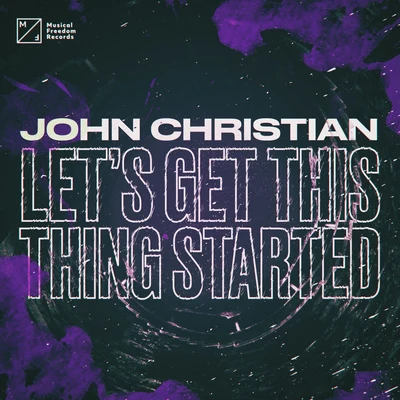 Lets Get This Thing Started 專輯 John Christian