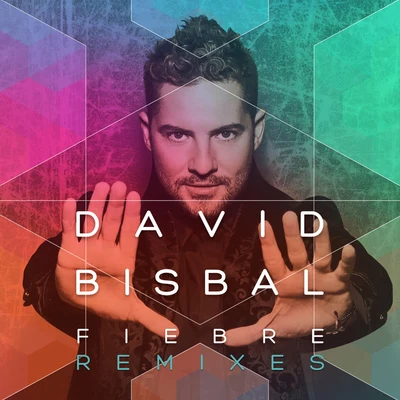 Fiebre (Remixes) 专辑 David Bisbal