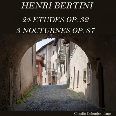 Henri Bertini: 24 Etudes, Op. 32 & 3 Nocturnes, Op. 87 專輯 Claudio Colombo