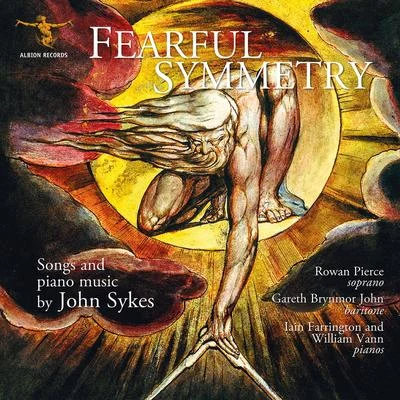 Pumeza MatshikizaIain FarringtonAurora Orchestra Fearful Symmetry: Songs & Piano Music of John Sykes