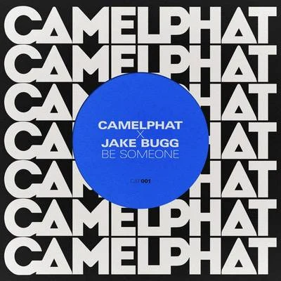 CamelPhat Be Someone