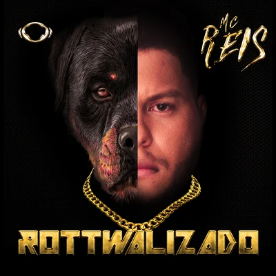 Rottwalizado 專輯 MC REIS/Dennis DJ