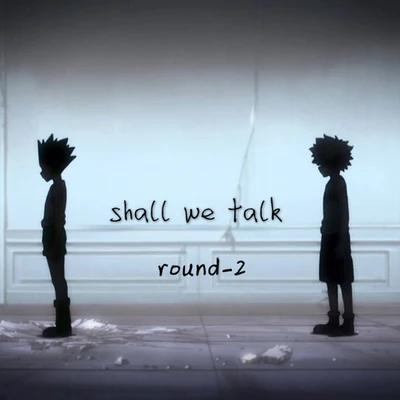 Shall we talk 專輯 Round_2