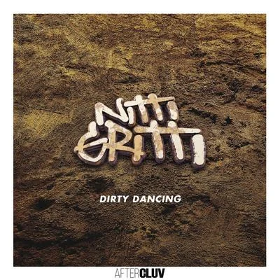 Dirty Dancing 專輯 Nitti Gritti