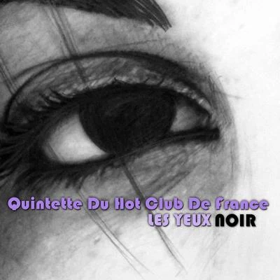 Les Yeux Noir 專輯 Quintette du Hot Club de France