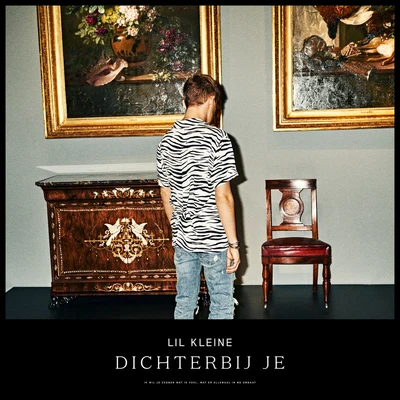 Dichterbij Je 专辑 Lil Kleine