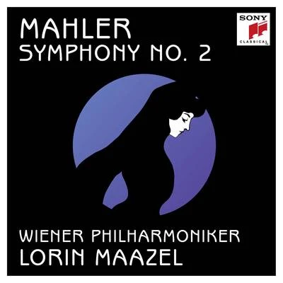 Mahler: Symphony No. 2 in C Minor "Resurrection" 專輯 Lorin Maazel