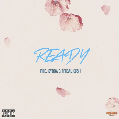 Ready 專輯 Tribal Kush/Papi Mikey Dinero