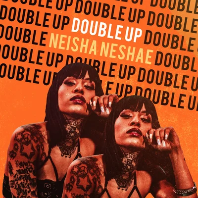 Double Up 專輯 Neisha Neshae