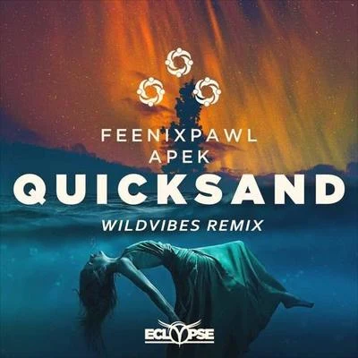 Quicksand (WildVibes Remix) 專輯 WildVibes/DigitalTek