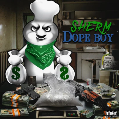 Dope Boy 專輯 Sherm/Maximo Quinones/FLYNNINHO