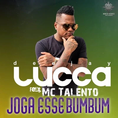 Joga Esse Bumbum 專輯 Deejay Lucca/Mc Talento