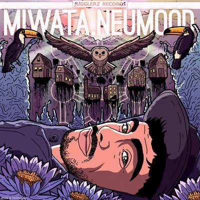 Neumood 專輯 Miwata/Jugglerz