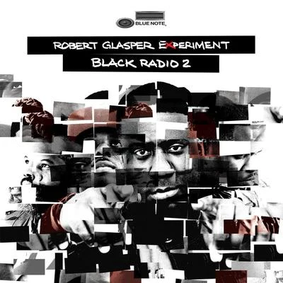 Robert Glasper Experiment Black Radio 2 (Deluxe Version)