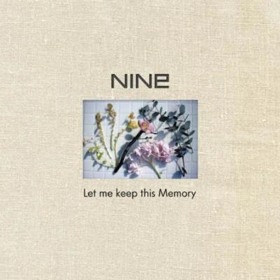 Let Me Keep This Memory 專輯 Nine9