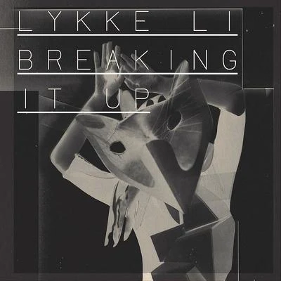 Breaking It Up 專輯 Lykke Li